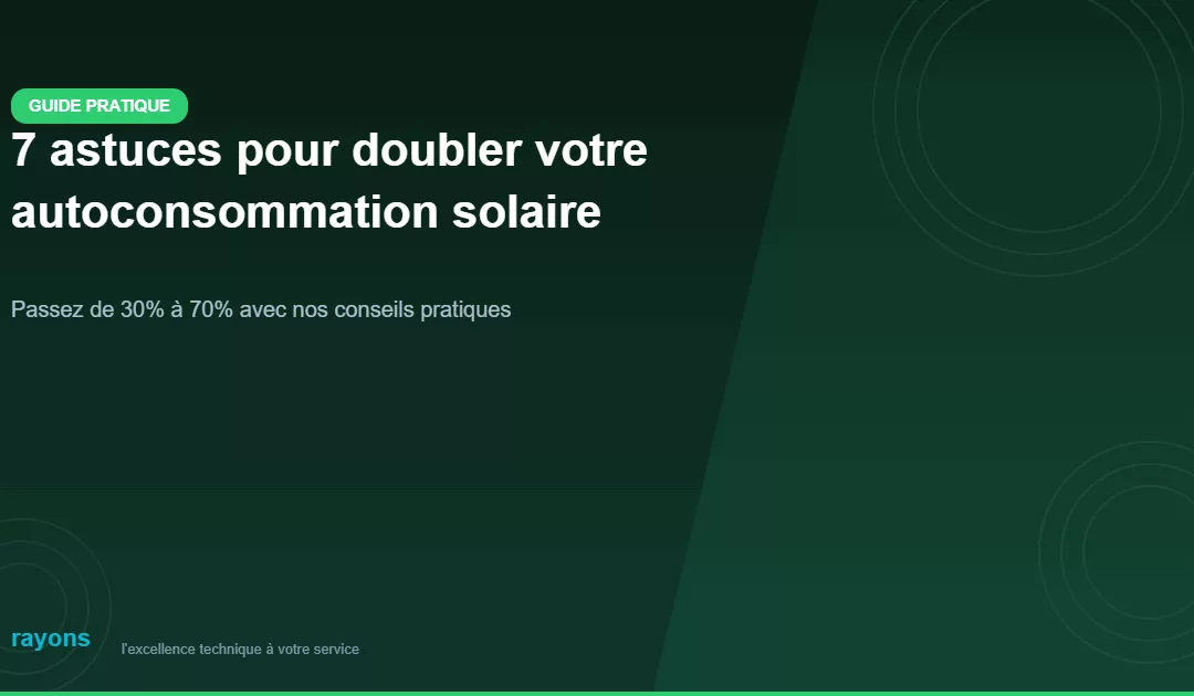 7 astuces pour doubler votre autoconsommation solaire en Belgique